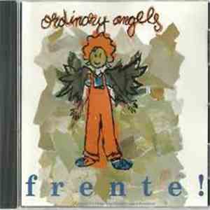 Frente! - Ordinary Angels mp3 album