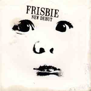Frisbie  - New Debut mp3 album