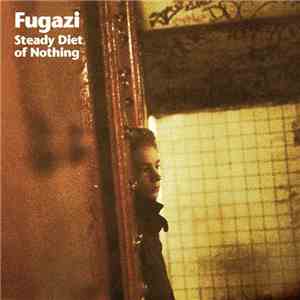 Fugazi - Steady Diet Of Nothing mp3 album