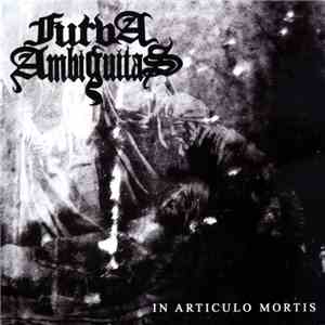 Furva Ambiguitas - In Articulo Mortis mp3 album