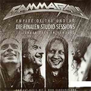Gamma Ray - Empire Of The Undead - Die Finalen Studio Sessions mp3 album