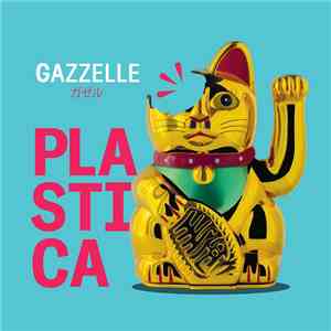 Gazzelle - Plastica mp3 album