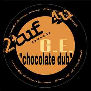 G.E. - "Chocolate Dub" mp3 album