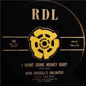Gene Russell's Unlimited - I Want Some Money Baby mp3 album