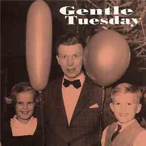 Gentle Tuesday - Chanson De Geste mp3 album
