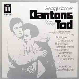 Georg Büchner - Dantons Tod (Drama Auszüge – Nach Einer Aufführung Des Deutschen Schauspielhauses Hamburg) mp3 album