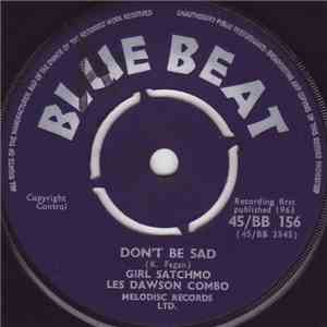 Girl Satchmo, Les Dawson Combo - Don't Be Sad / Brother Joe mp3 album