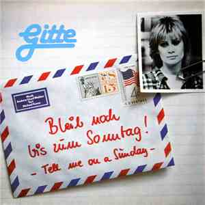 Gitte - Bleib Noch Bis Zum Sonntag! mp3 album