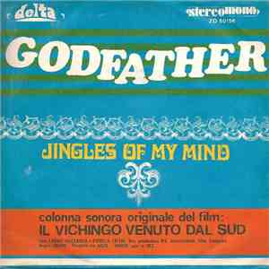 Godfather  / Orch. A. Trovajoli - Jingles Of My Mind / New Girl (Colonna Sonora Originale Del Film "Il Vichingo Venuto Dal Sud") mp3 album