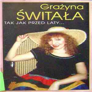 Grażyna Świtała - Tak Jak Przed Laty... mp3 album
