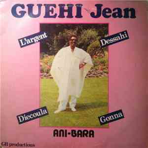 Guehi Jean - Ani-Bara mp3 album