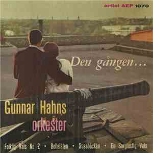 Gunnar Hahns Orkester - Den Gången... mp3 album