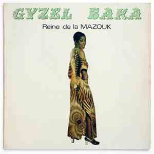 Gyzel Baka - Reine De La Mazouk mp3 album