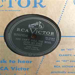 Hank Penny - You Can't Pull the Woll Over My Eyes / Fan It mp3 album