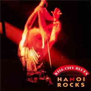 Hanoi Rocks - Kill City Blues mp3 album