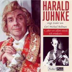 Harald Juhnke Singt Lieder Von Carl Michael Bellman - "...Aber Vor Allem Würde Ich Trinken!" mp3 album