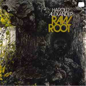 Harold Alexander - Raw Root mp3 album