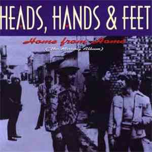 Heads Hands & Feet - Home From Home (The Missing Album) mp3 album