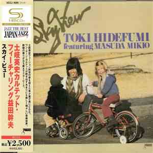 Hidefumi Toki Quartet Featuring Mikio Masuda - Sky View mp3 album