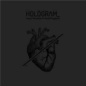 Hologram_ - Amen : Requiem For Heart Fragment mp3 album