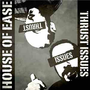 House Of Ease - Thrust Issues mp3 album