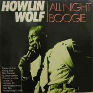 Howlin' Wolf - All Night Boogie mp3 album