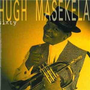Hugh Masekela - Sixty mp3 album