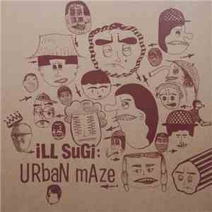 Ill.Sugi - Urban Maze mp3 album