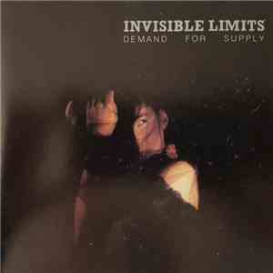 Invisible Limits - Demand For Supply mp3 album