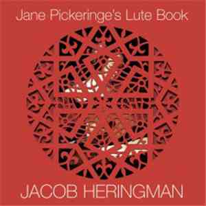 Jacob Heringman - Jane Pickeringe's Lute Book mp3 album