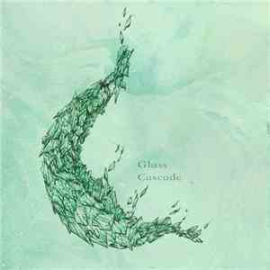 James Watts  - Glass Cascade mp3 album