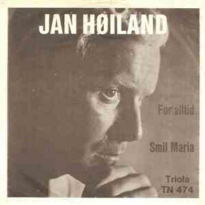 Jan Høiland - For Alltid / Smil Maria mp3 album