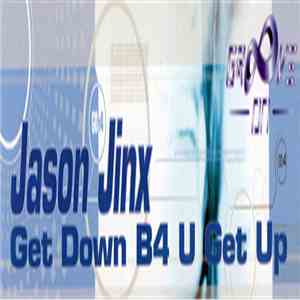 Jason Jinx - Get Down B4 U Get Up mp3 album