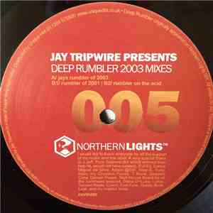 Jay Tripwire - Deep Rumbler 2003 Mixes mp3 album