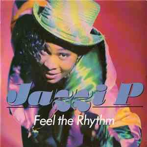 Jazzi P - Feel The Rhythm mp3 album