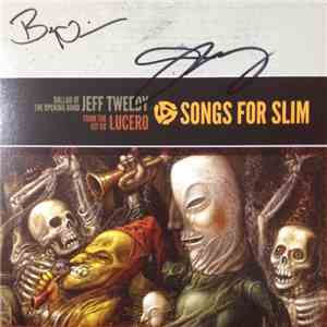 Jeff Tweedy + Lucero - Songs For Slim mp3 album