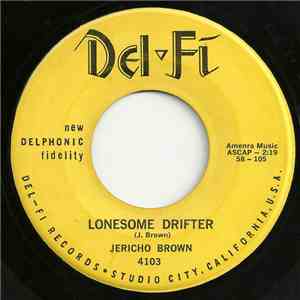 Jericho Brown - Lonesome Drifter / I Need You mp3 album