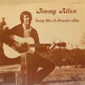 Jimmy Allen - Daddy Was A Preacher Man mp3 album