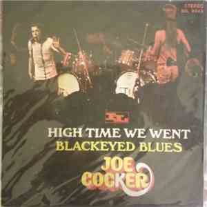 Joe Cocker - High Time We Went / Black Eyed Blues mp3 album