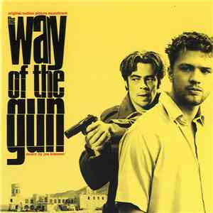 Joe Kraemer - The Way Of The Gun (Music From The Motion Picture) mp3 album