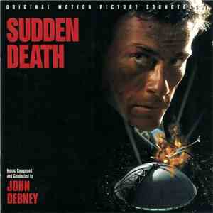 John Debney - Sudden Death (Original Motion Picture Soundtrack) mp3 album