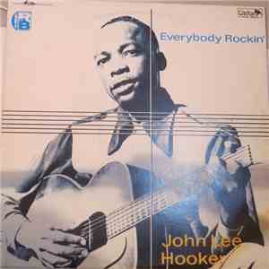 John Lee Hooker - Everybody Rockin' mp3 album