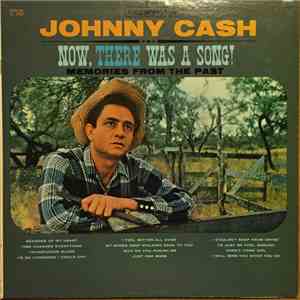 Johnny Cash - Now, There Was A Song! mp3 album