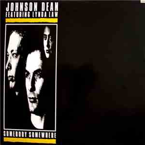 Johnson Dean Featuring Lynda Law - Somebody Somewhere mp3 album