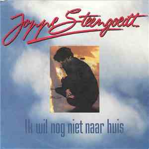 Joppe Steengoedt - Ik Wil Nog Niet Naar Huis mp3 album