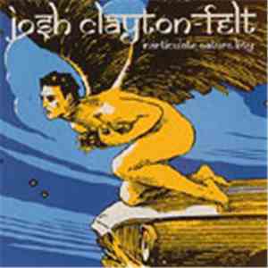 Josh Clayton-Felt - Inarticulate Nature Boy mp3 album