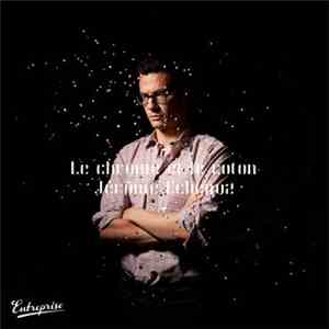 Jérôme Echenoz - Le Chrome Et Le Coton mp3 album