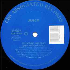 Juicy - All Work, No Play mp3 album