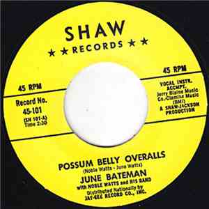 June Bateman With Noble Watts And His Band - Possum Belly Overalls / Go Away Mr. Blues mp3 album