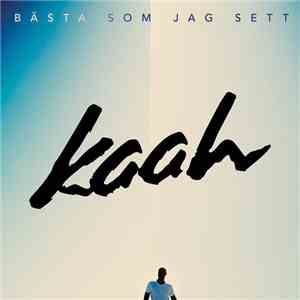 Kaah - Bästa som jag sett mp3 album